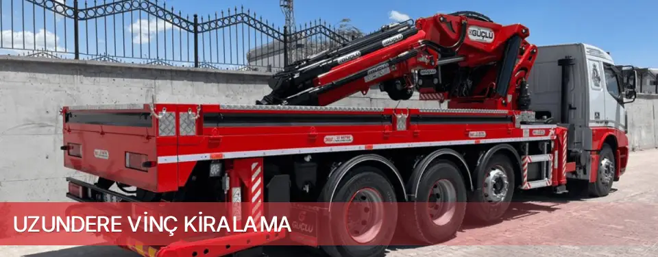 Uzundere İlçemi Vinç Kiralama